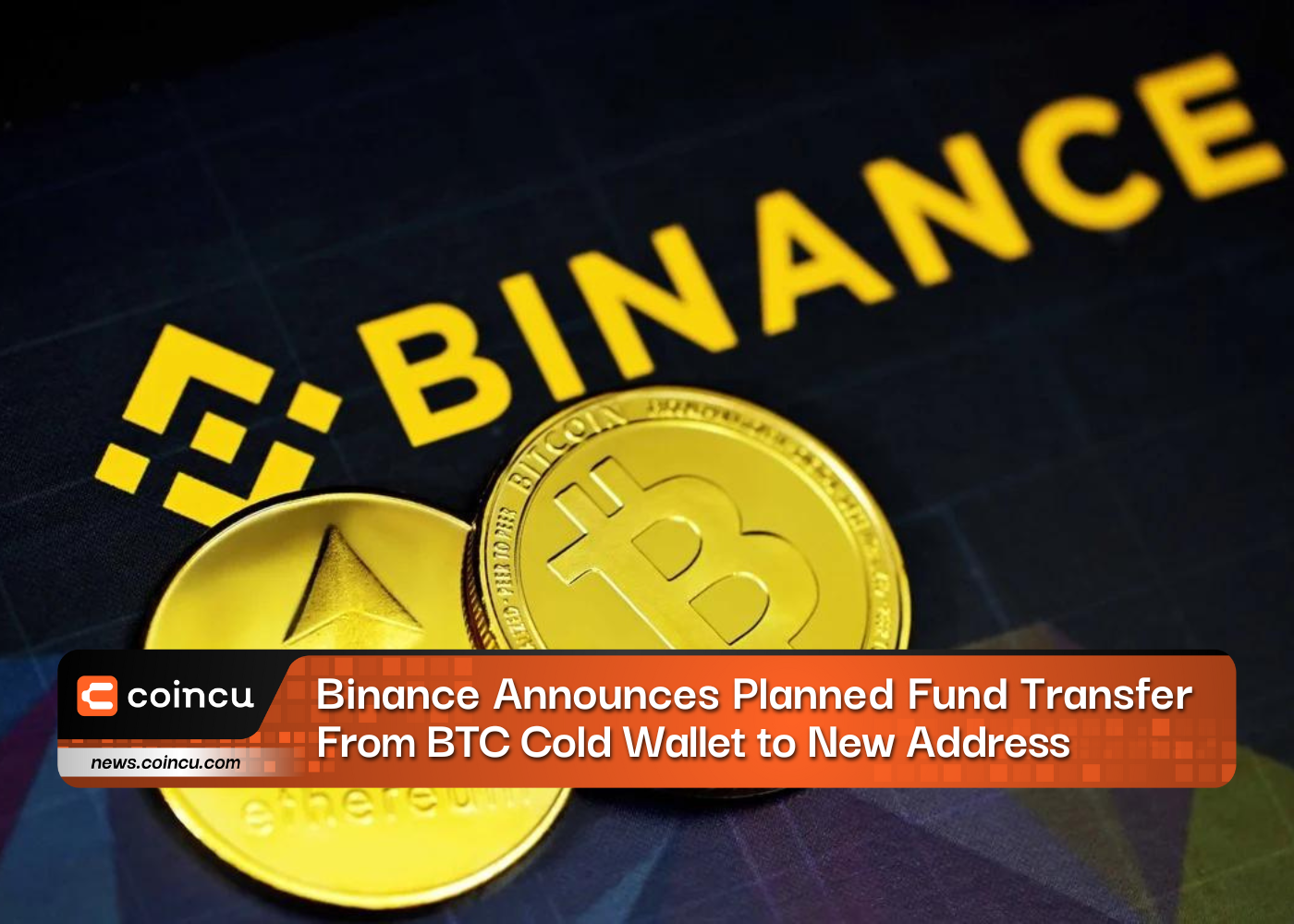 Binance Announces Planned Fund Transfer