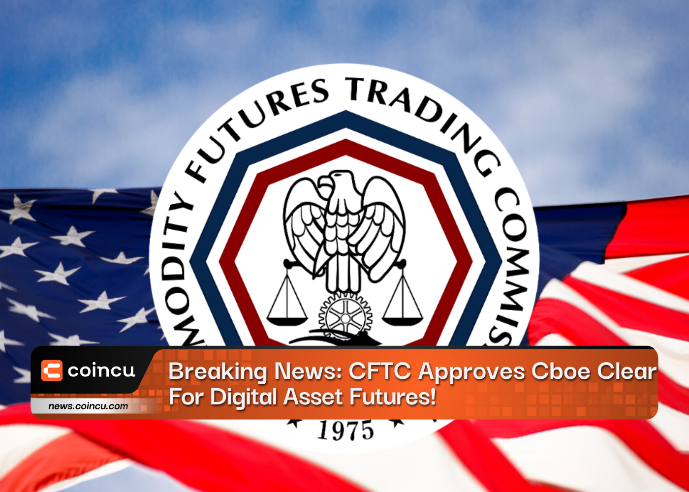 CFTC Approves Cboe Clear