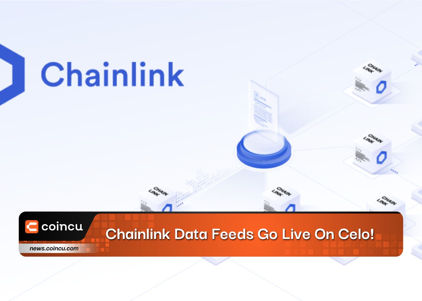 Chainlink Data Feeds Go Live On Celo