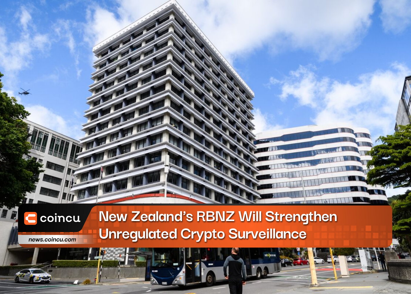 New Zealand's RBNZ Will Strengthen Unregulated Crypto Surveillance