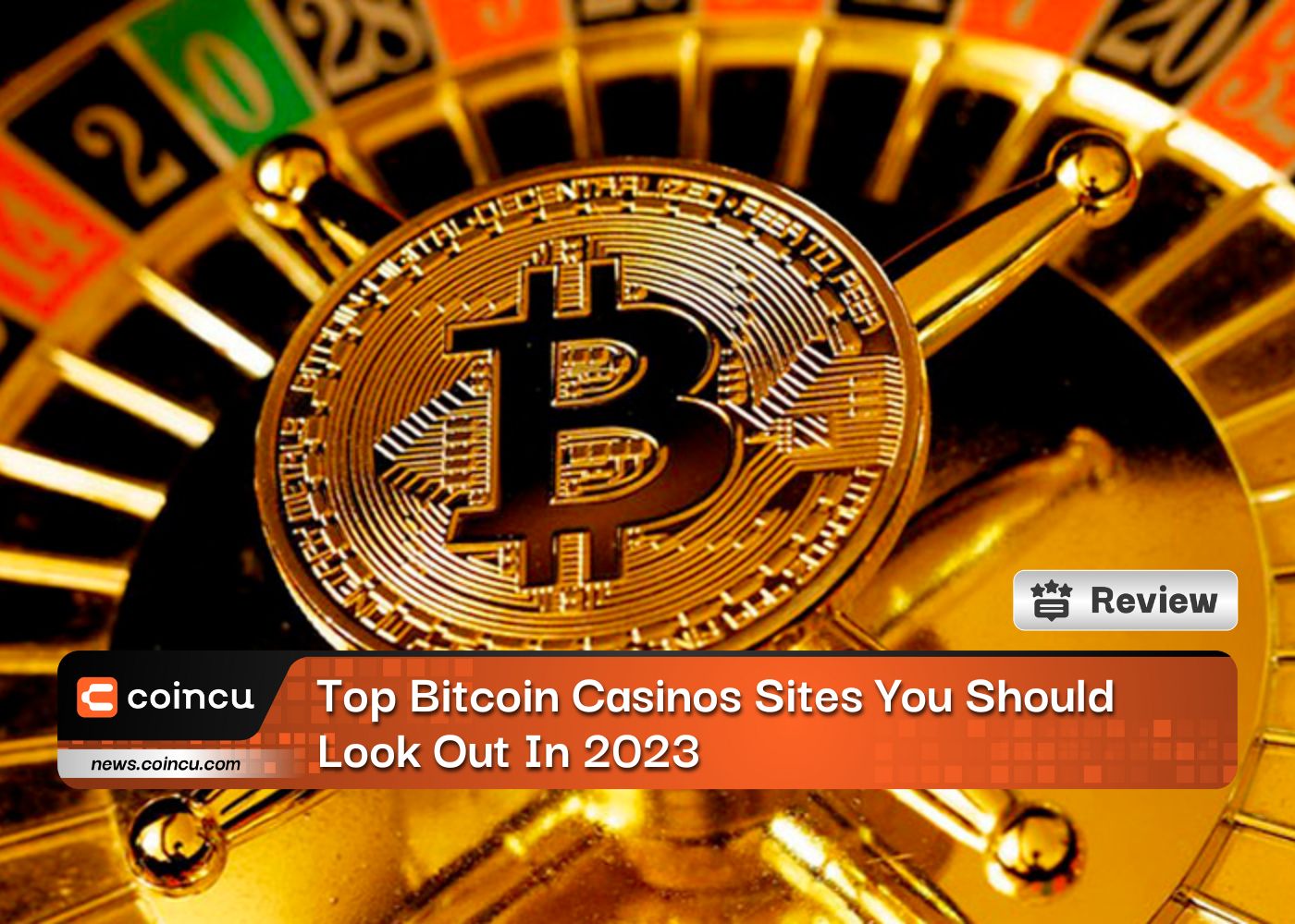 Top Bitcoin Casinos Sites You Should Look Out In 2023