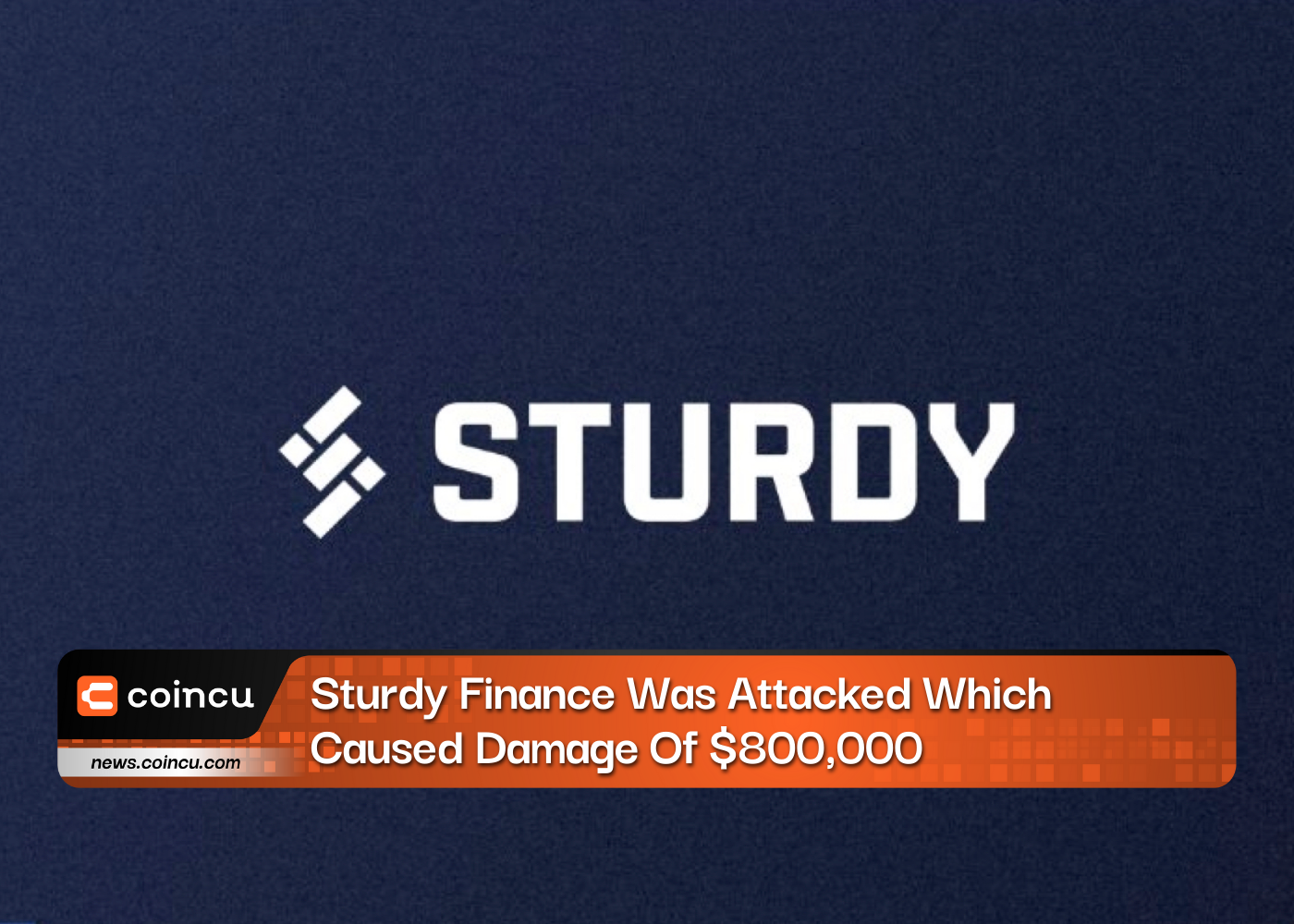 Sturdy Finance Was Attacked Which Caused Damage Of $800,000