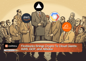 Fireblocks Brings Crypto To Cloud Giants AWS GCP and Alibaba