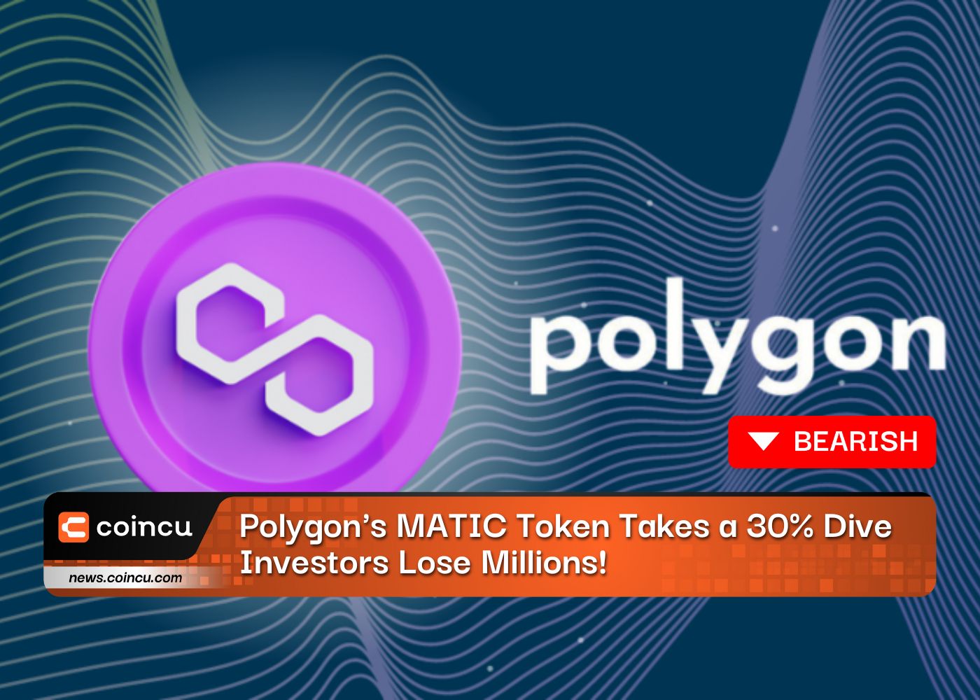 Polygons MATIC Token Takes a 30 Dive