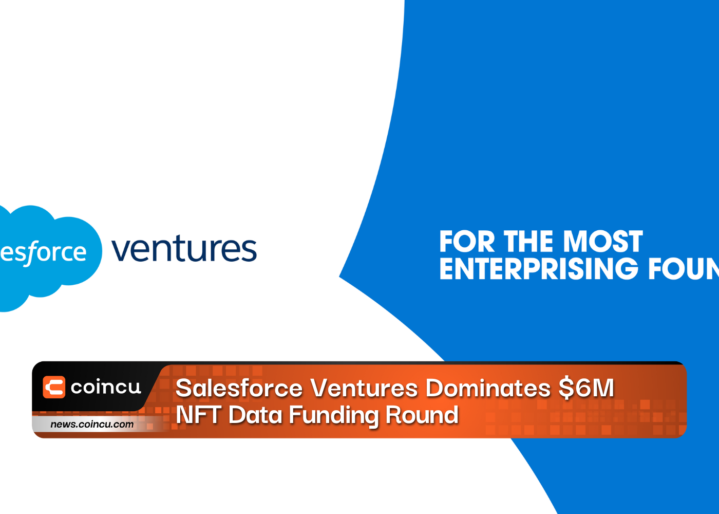 Salesforce Ventures Dominates 6M
