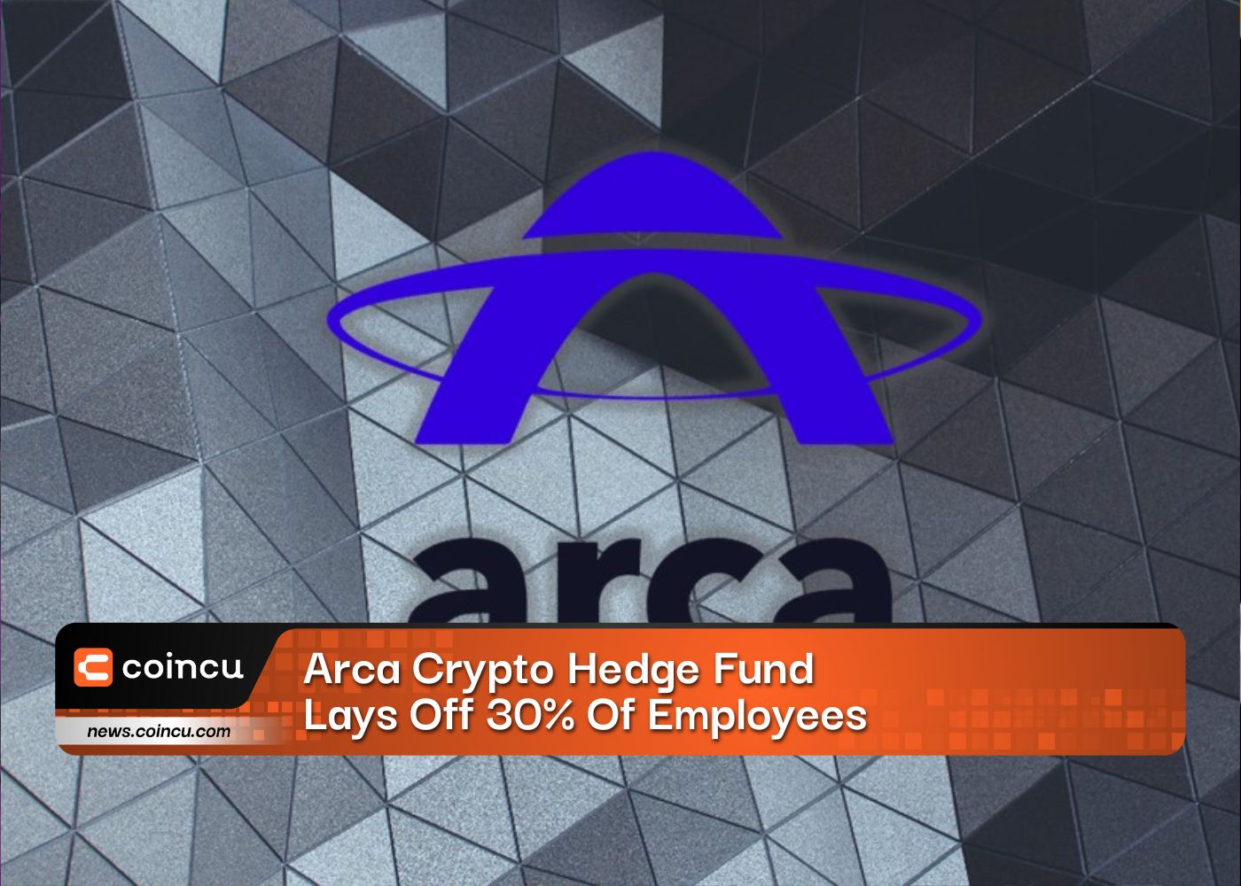 Arca Crypto Hedge Fund licencie 30% de ses employés