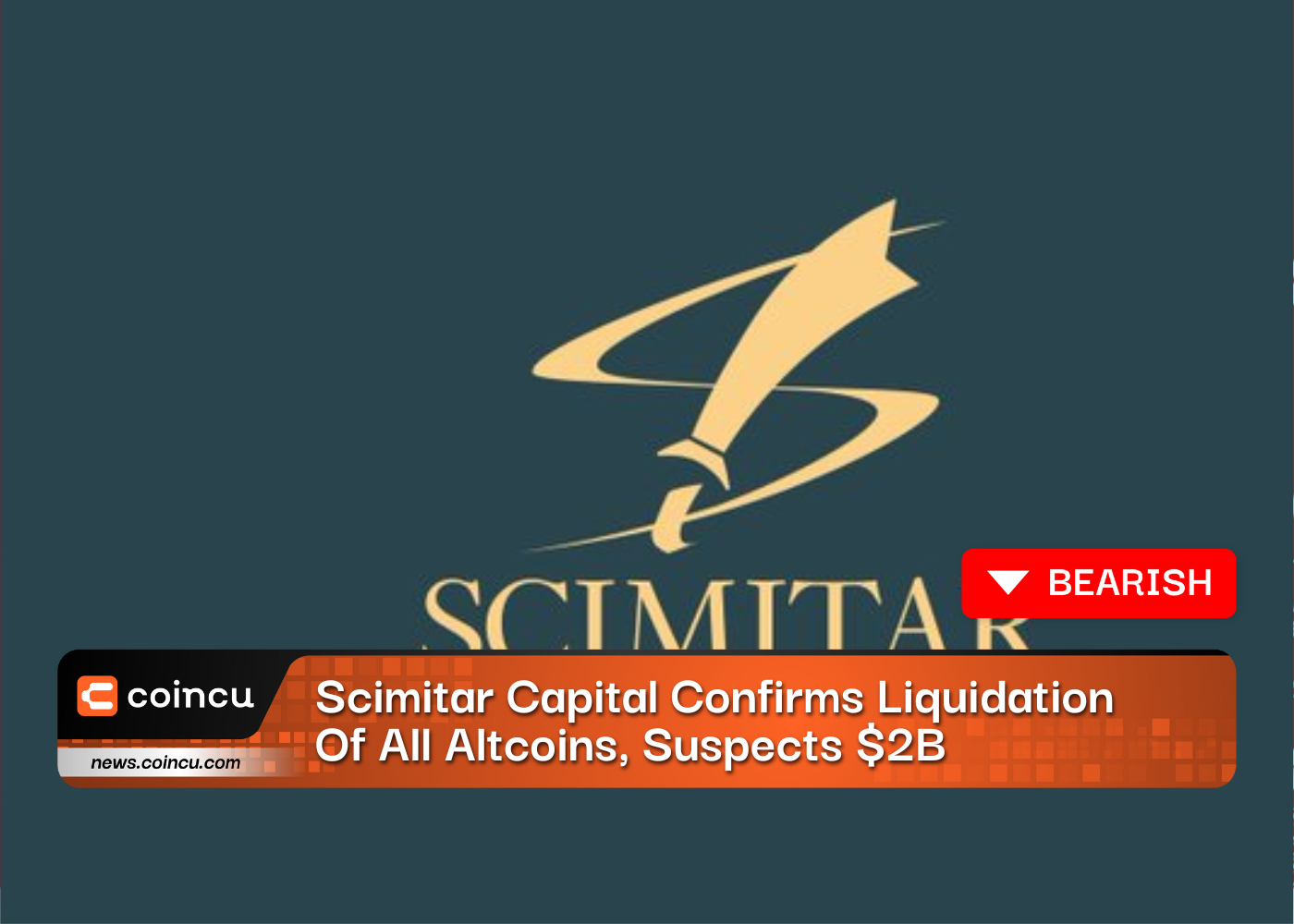 Scimitar Capital, 모든 Altcoins의 청산 확인, 2억 달러가 시장 덤프 유발