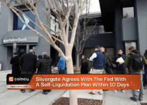 Silvergate Agrees With The Fed With A Self-Liquidation Plan Within 10 Days
