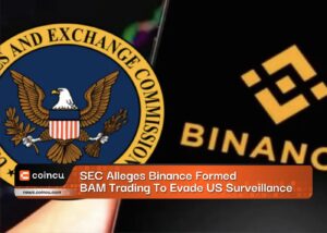 SEC Alleges Binance Formed BAM Trading To Evade US Surveillance