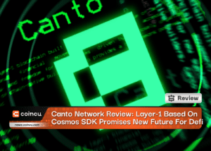 Canto Network Review: Layer-1 Based On Cosmos SDK Promises New Future For Defi