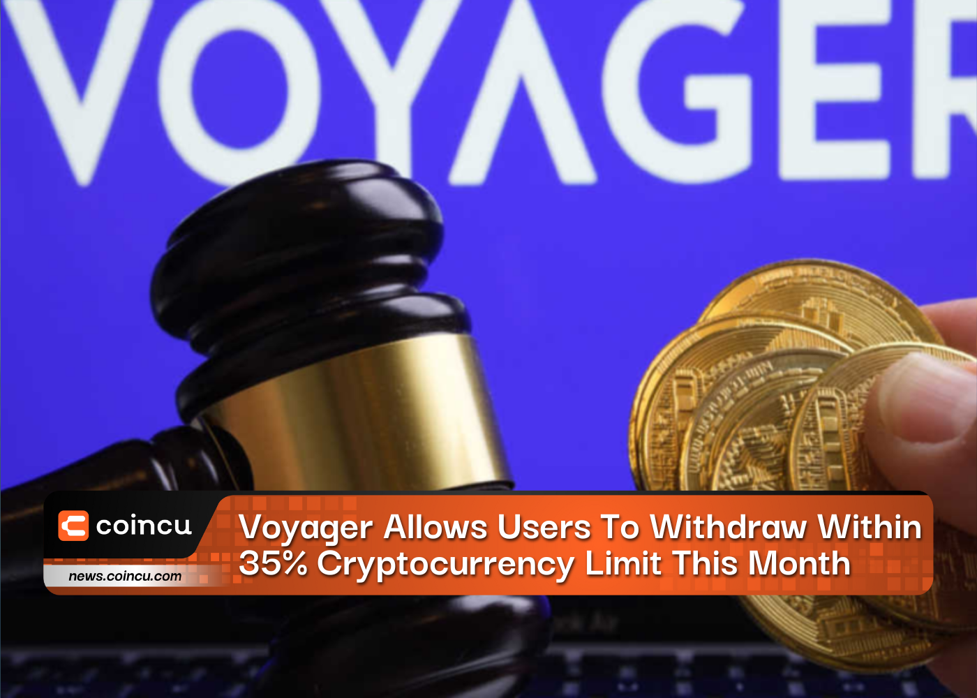Voyager Allows Users To Withdraw Within 35% Cryptocurrency Limit This Month
