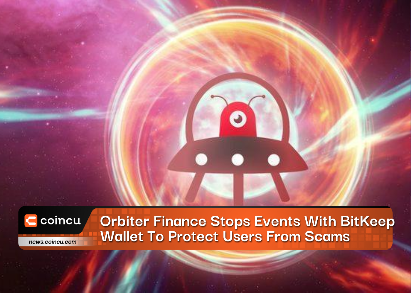 Orbiter Finance Stops Events With BitKeep Wallet To Protect Users From Scams