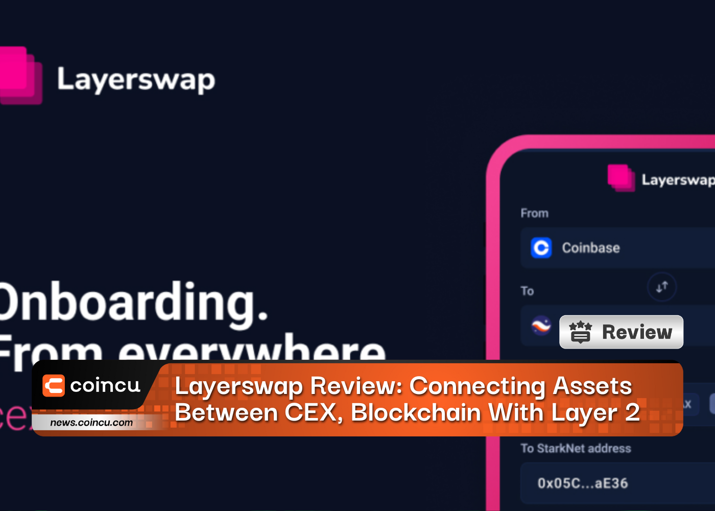 Layerswap Review: Solution Connecting Assets Between CEX, Blockchain With Layer 2