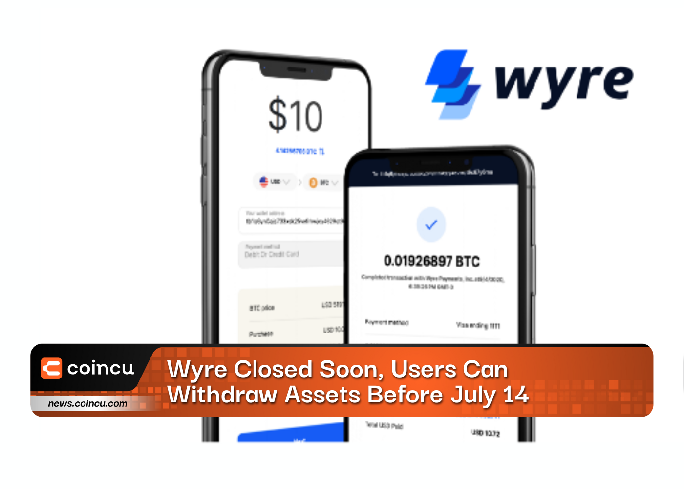 Wyre bientôt fermé, les utilisateurs peuvent retirer des actifs avant le 14 juillet