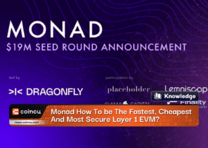 Monad How To be The Fastest, Cheapest And Most Secure Layer 1 EVM?