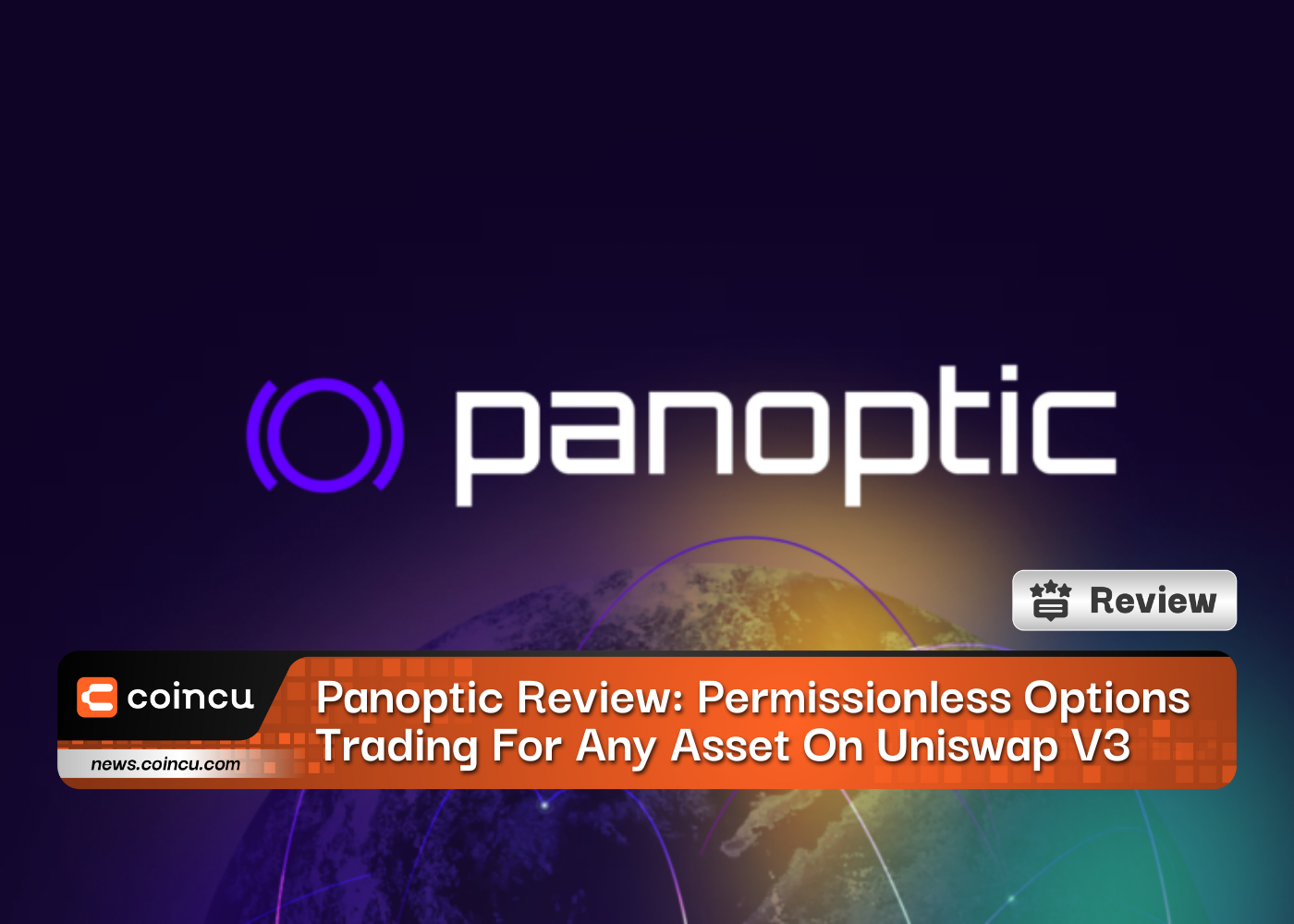 Panoptic Review: Permissionless Options Trading For Any Asset On Uniswap V3