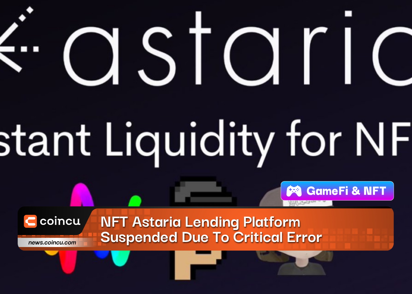 NFT Astaria Lending Platform Suspended Due To Critical Error