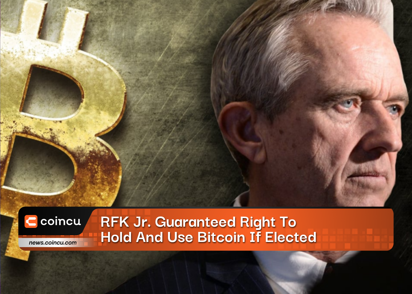 RFK Jr. Guaranteed Right To Hold And Use Bitcoin If Elected