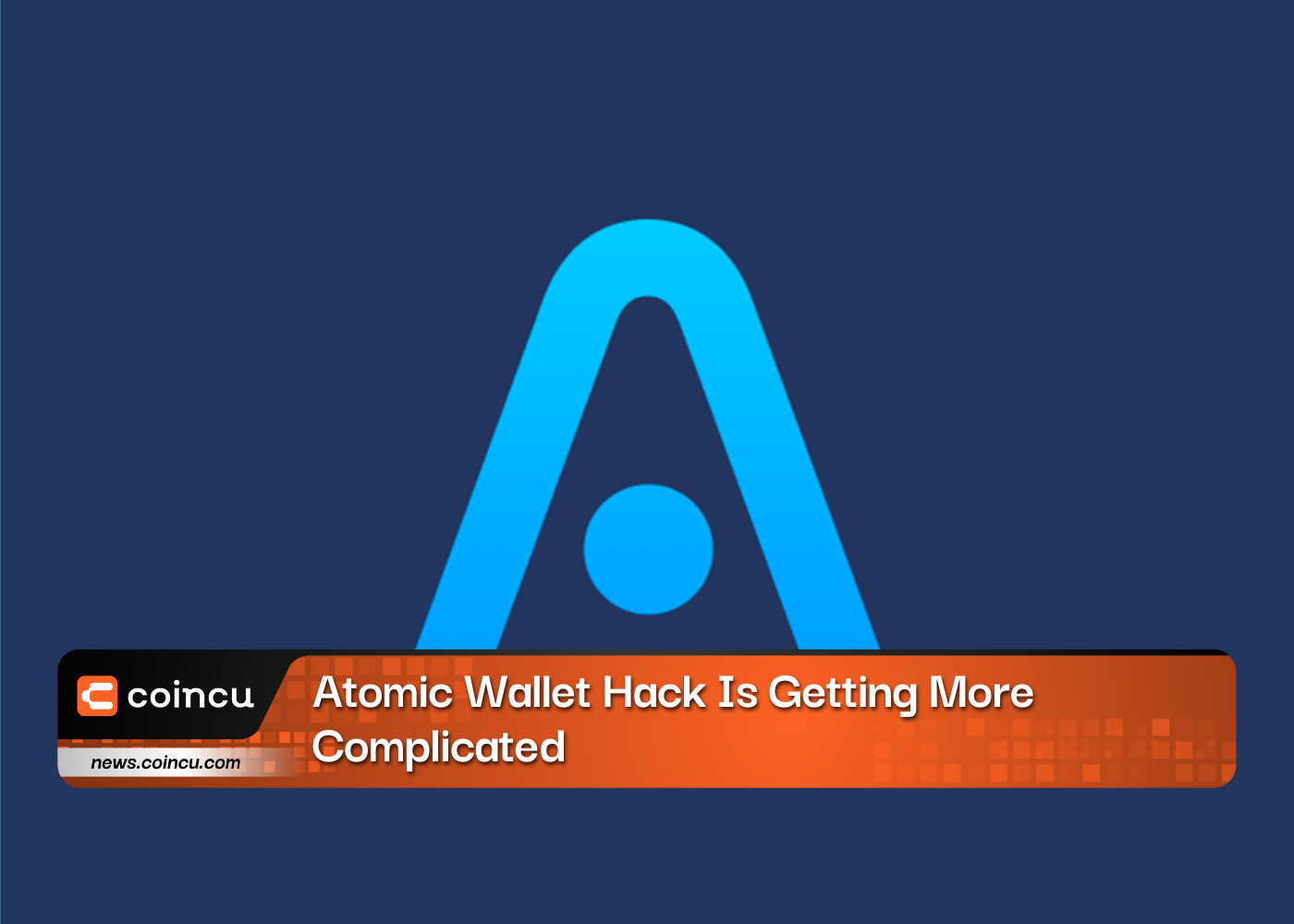 Atomic Wallet Hack Is Getting More Complicated