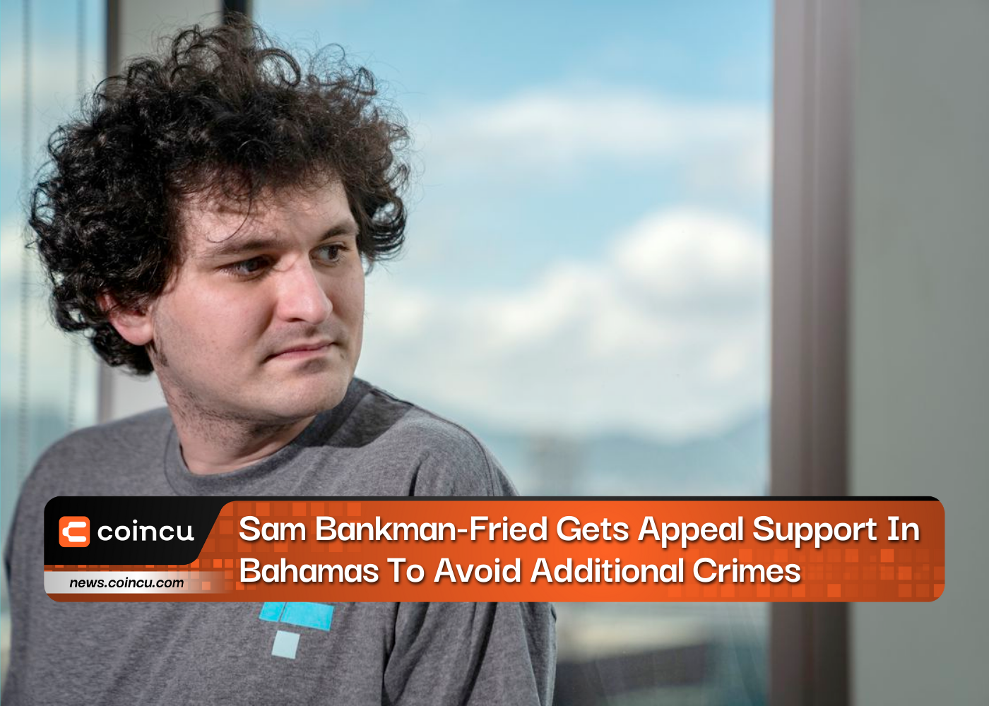 Sam Bankman-Fried Gets Appeal Support In Bahamas To Avoid Additional Crimes