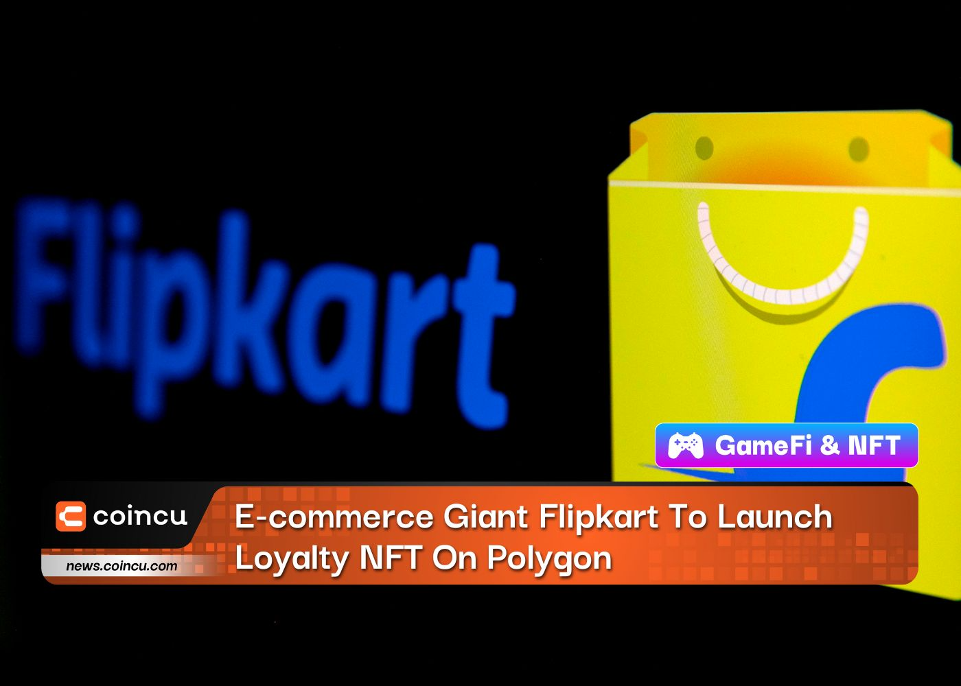 E-commerce Giant Flipkart To Launch Loyalty NFT On Polygon