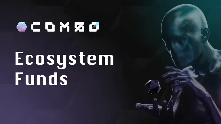 Web3 Game Developer COMBO To Launch $80 Million Ecosystem Fund 2 Web3 Game Developer COMBO To Launch $80 Million Ecosystem Fund