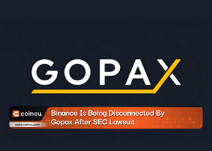 Binance Is Being Disconnected By Gopax After SEC Lawsuit