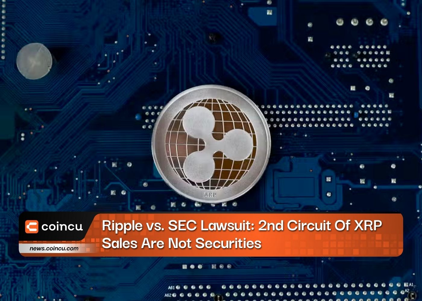 Ripple vs. SEC Lawsuit: 2nd Circuit Of XRP Sales Are Not Securities