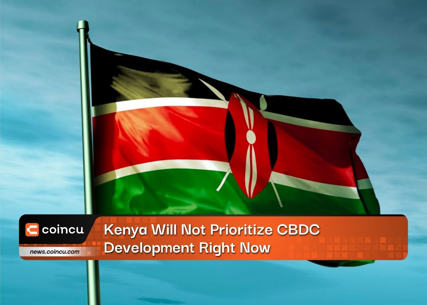 Kenya Will Not Prioritize CBDC Development Right Now