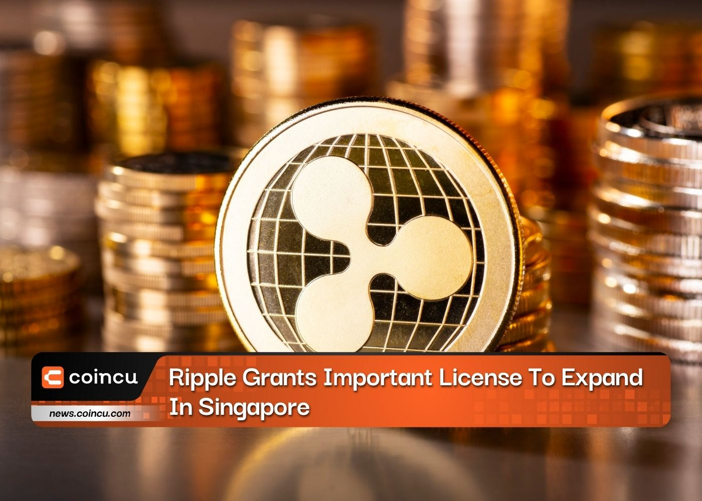 Ripple Grants Important License To Expand In Singapore