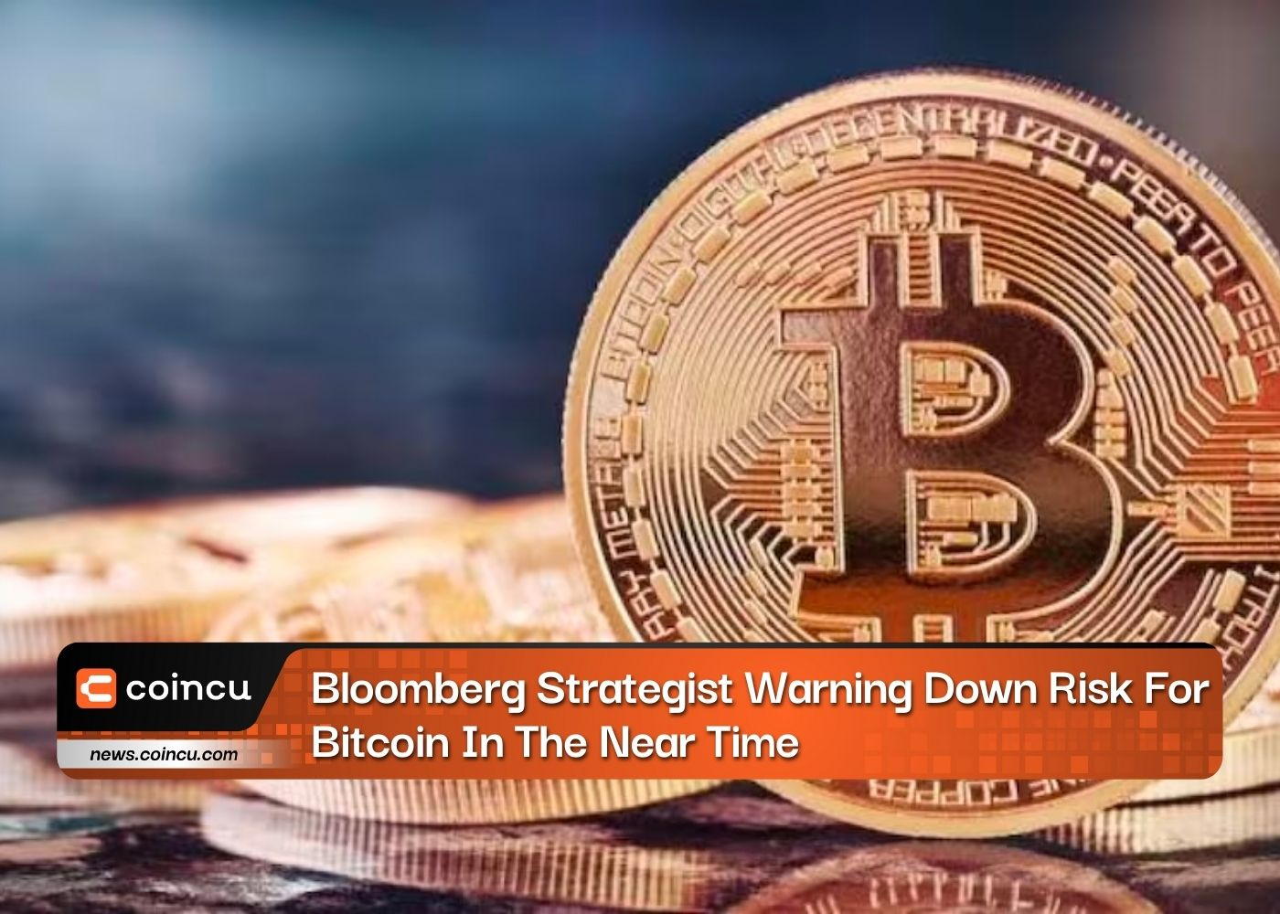 Bloomberg Strategist Warning Down Risk For Bitcoin In The Near Time