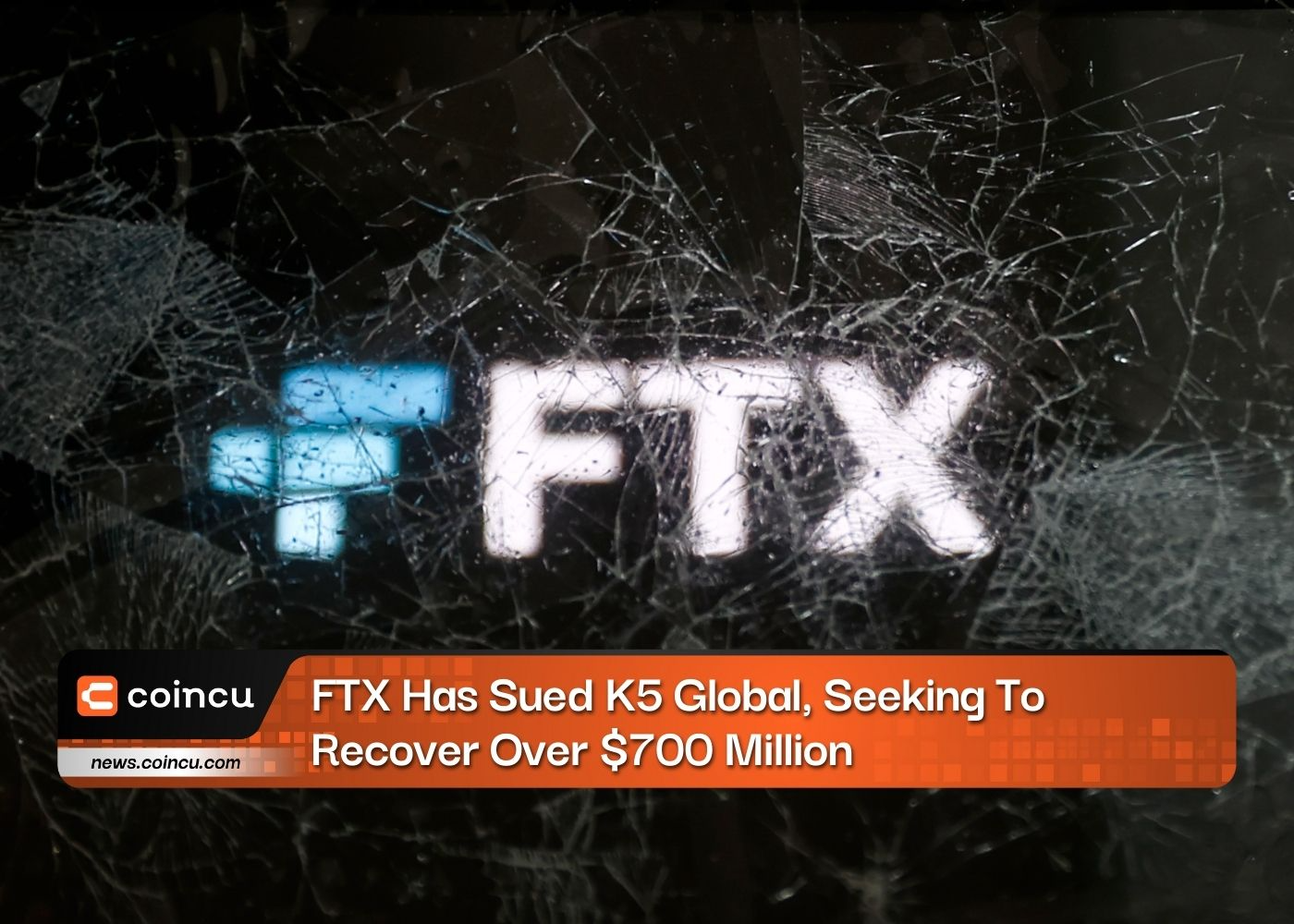 FTX Has Sued K5 Global, Seeking To Recover Over $700 Million