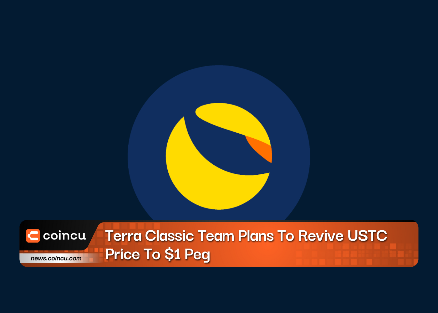 Terra Classic Team Plans To Revive USTC Price To $1 Peg