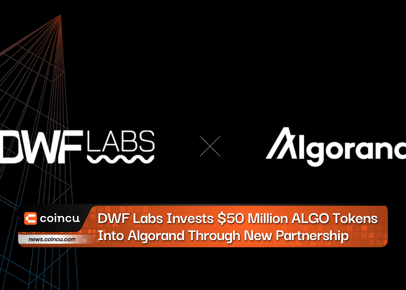 DWF Labs Invests $50 Million ALGO Tokens Into Algorand Through New Partnership