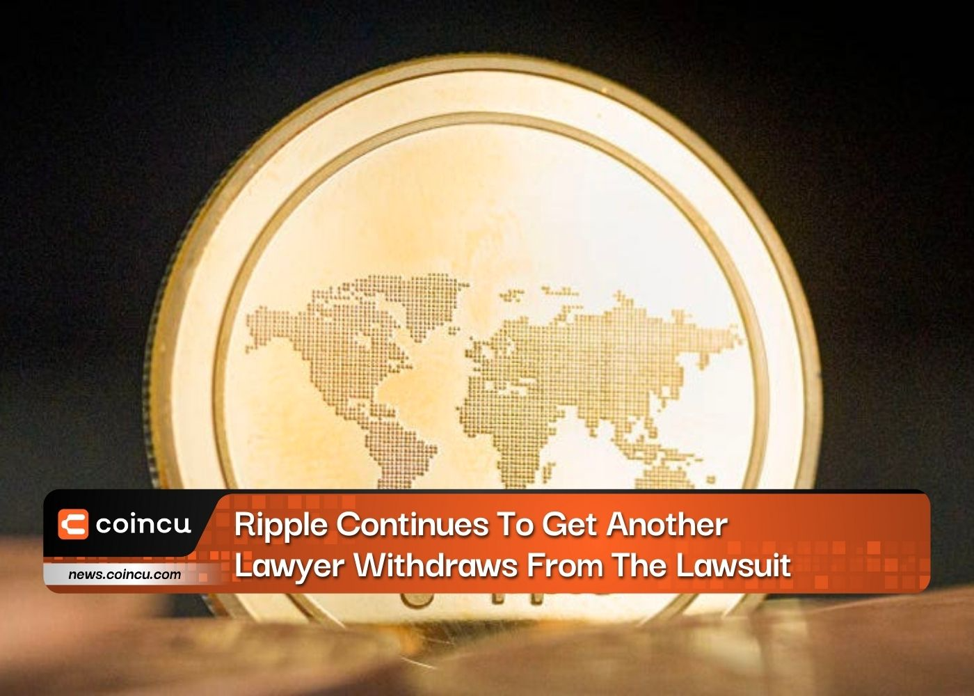 Ripple Continues To Get Another Lawyer Withdraws From The Lawsuit