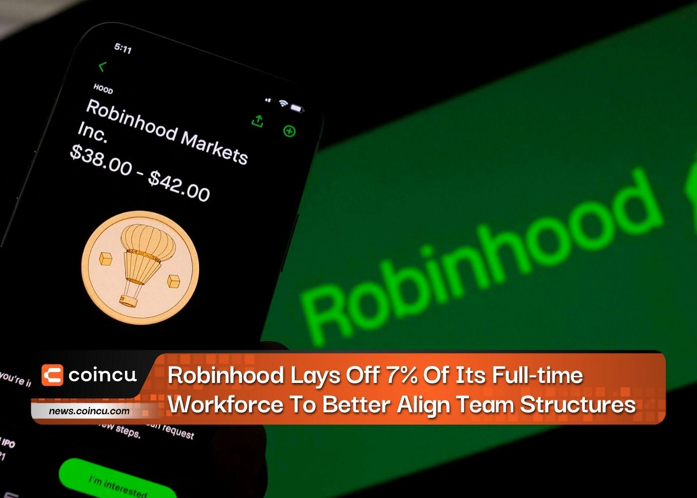 Robinhood Lays Off 7% Of Its Full-time Workforce To Better Align Team Structures
