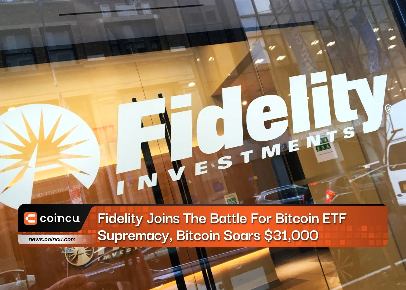 Fidelity Joins The Battle For Bitcoin ETF Supremacy, Bitcoin Soars $31,000