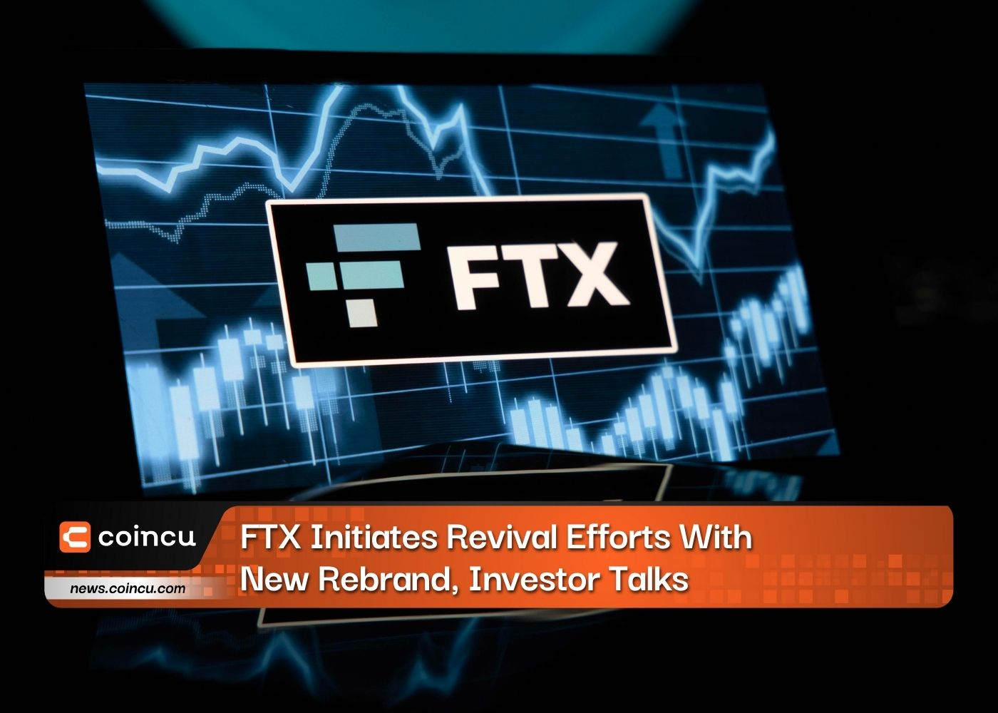 BREAKING: FTX Initiates Revival Efforts With New Rebrand, Investor Talks