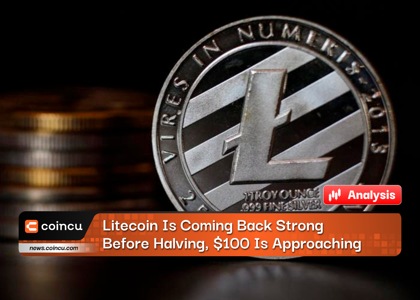 Litecoin Is Coming Back Strong Before Halving, $100 Is Approaching