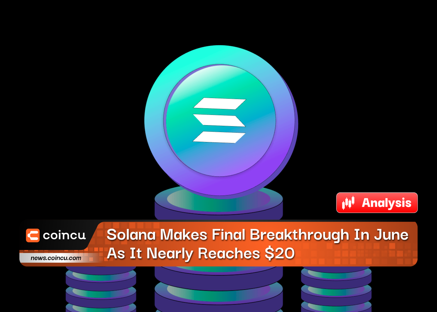 Solana Makes Final Breakthrough In June As It Nearly Reaches $20
