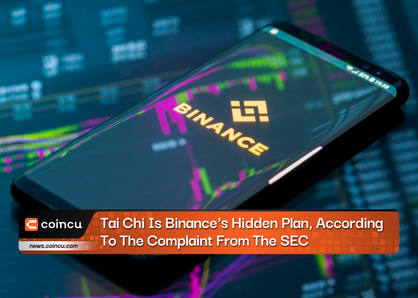 Tai Chi Is Binance's Hidden Plan, According To The Complaint From The SEC