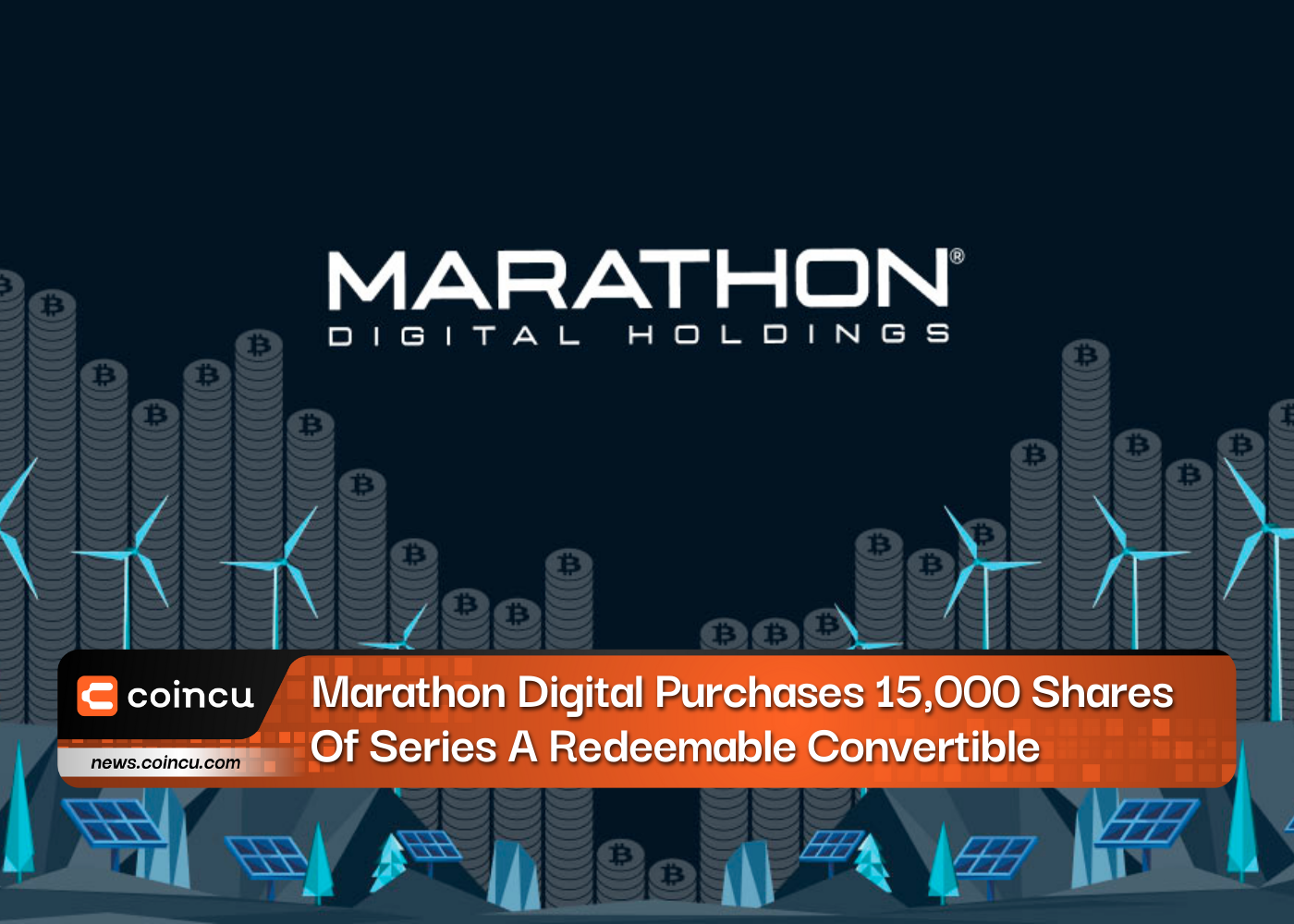 Marathon Digital Purchases 15,000 Shares Of Series A Redeemable Convertible