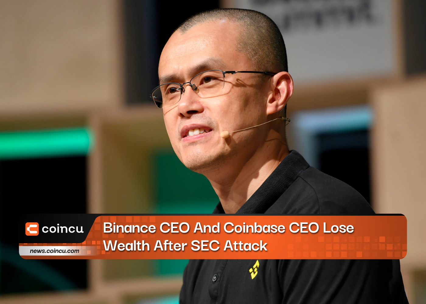 Binance CEO And Coinbase CEO Lose Wealth After SEC Attack