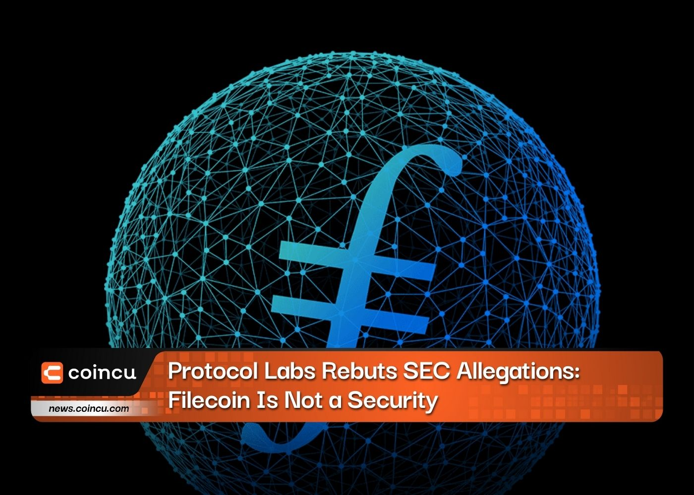 Protocol Labs Rebuts SEC Allegations: Filecoin Is Not a Security