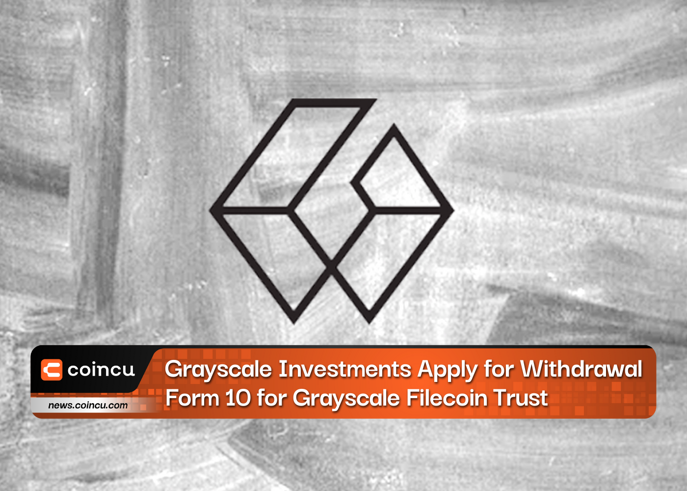 Grayscale Investments Apply For Withdrawal Form 10 For Grayscale Filecoin Trust