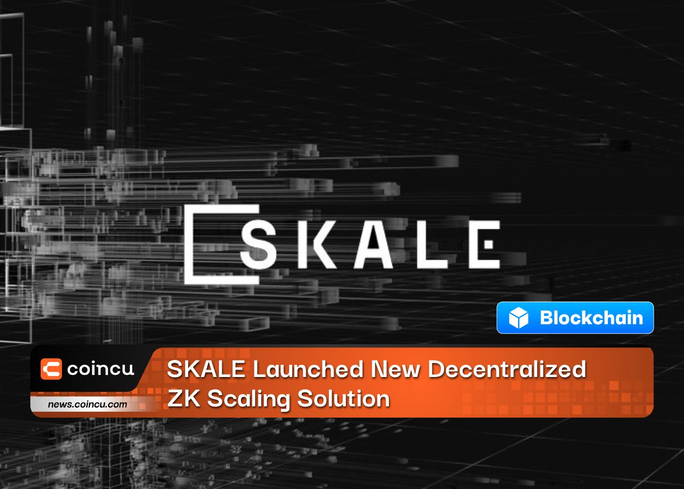 SKALE Launched New Decentralized ZK Scaling Solution