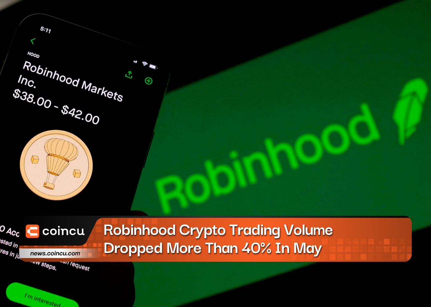Robinhood Crypto Trading Volume Dropped More Than 40% In May