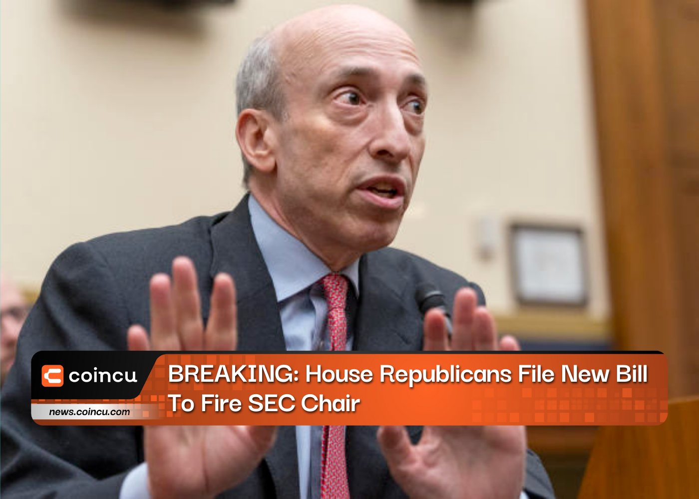 BREAKING: House Republicans File New Bill To Fire SEC Chair