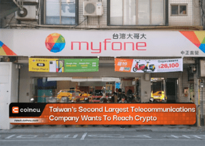 Taiwan's Second Largest Telecommunications Company Wants To Reach Crypto