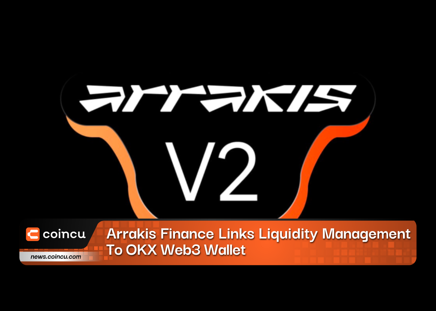 Arrakis Finance Links Liquidity Management To OKX Web3 Wallet